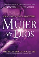 Oraciones y Declaraciones Para La Mujer de Dios (Paperback)