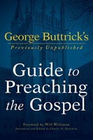 George Buttrick's Guide to Preaching the Gospel (Paperback)