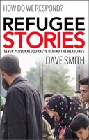 Refugee Stories: Seven Personal Journeys Behind The Headline