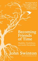 Becoming Friends of Time (Paperback)