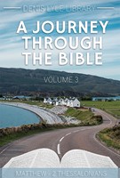 Journey Through the Bible Volume 3, A