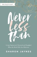 Never Less Than (Paperback)