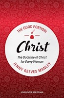 The Good Portion – Christ (Paperback)