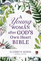 Young Woman After God's Own Heart Bible, A