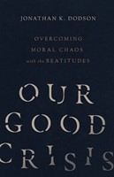Our Good Crisis (Paperback)