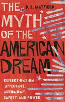 The Myth of the American Dream (Hard Cover)