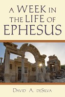 Week in the Life of Ephesus, A (Paperback)