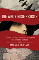 The White Rose Resists (Paperback)
