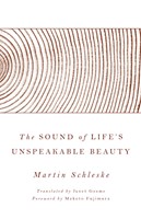 The Sound of Life's Unspeakable Beauty (Hard Cover)