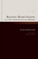 Reading Mark's Gospel as a Text from Collective Memory (Hard Cover)