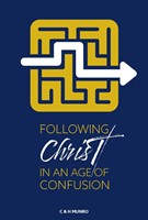 Following Christ in an Age of Confusion (Paperback)