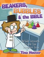 Beakers, Bubbles and the Bible (Paperback)