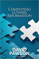 Completing Luther's Reformation (Paperback)