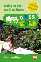 Messy Church Goes Wild (Paperback)