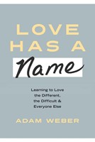 Love Has a Name (Hard Cover)