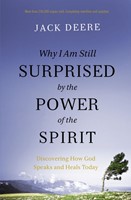 Why Am I Still Surprised by the Power of the Spirit (Paperback)