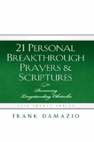 21 Personal Breakthrough Prayers & Scriptures (Hard Cover)