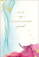 Calm My Anxious Heart Journal (Paperback)