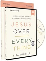 Jesus Over Everything Study Guide with DVD (Kit)