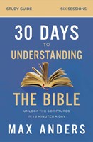 30 Days to Understanding the Bible Study Guide (Paperback)