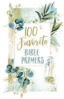 100 Favorite Bible Prayers (Hard Cover)