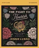 The Fight to Flourish Study Guide (Paperback)