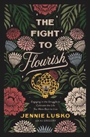 The Fight to Flourish (Hard Cover)
