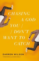 Chasing a God You Don't Want to Catch (Paperback)