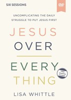 Jesus Over Everything Video Study (DVD)