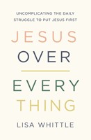 Jesus Over Everything (Paperback)
