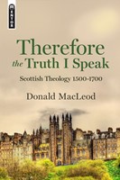 Therefore the Truth I Speak (Hard Cover)