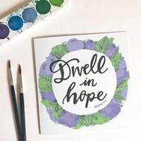 Dwell in Hope Card & Envelope (Cards)