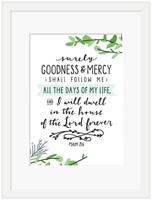 Surely Goodness and Mercy Framed Print, White (10x8) (General Merchandise)