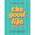 The Good Life Bible Study Book
