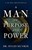 Man of Purpose and Power, A