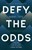Defy the Odds