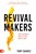 RevivalMakers