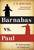 Barnabas vs. Paul