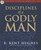 Disciplines Of A Godly Man CD