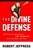 The Divine Defense