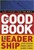 The Good Book On Leadership