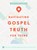 Navigating Gospel Truth Teen Bible Study Book