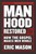 Manhood Restored Bible Study Book with Video Access
