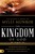 Wisdom & Legacy of Myles Munroe, The: The Kingdom of God