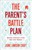 The Parent's Battle Plan