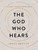 The God Who Hears