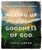 Waking Up To The Goodness Of God