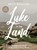 Luke In The Land - Bible Study Book With Video Access