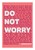 Do Not Worry - Matthew 6 - A3 Print - Coral
