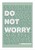 Do Not Worry - Matthew 6 - A3 Print - Green